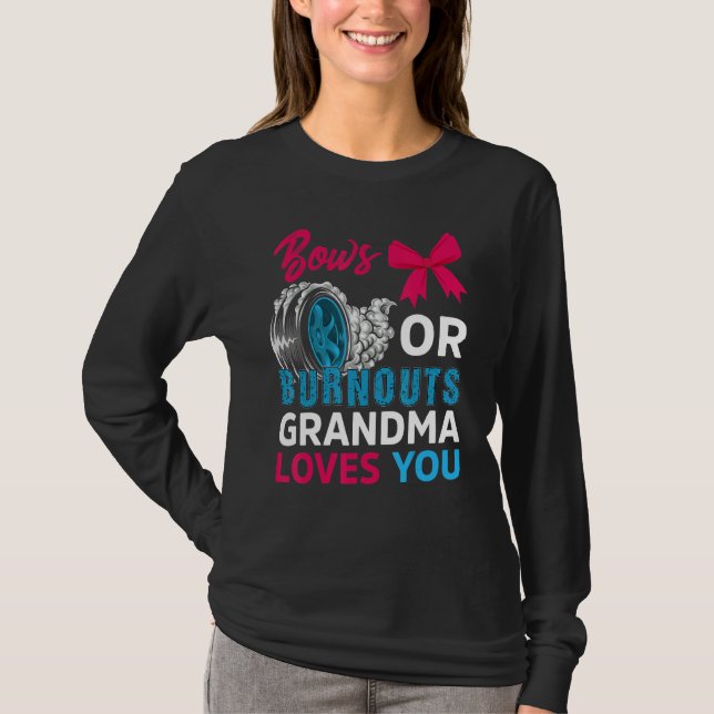 Burnouts eller Bows Grandma Kärlek Du Gender Revea T Shirt (Framsida)