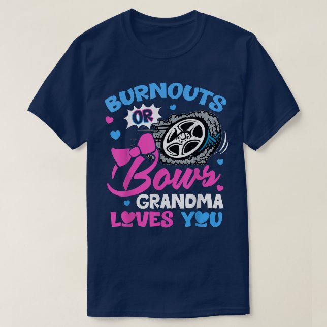 Burnouts eller Bows Grandma Kärlek You Gender Reve T Shirt (Design framsida)