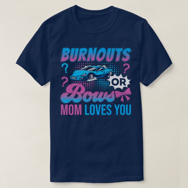 Burnouts eller Bows Mamma Kärlek Du Gender Visa Ou T Shirt (Design framsida)