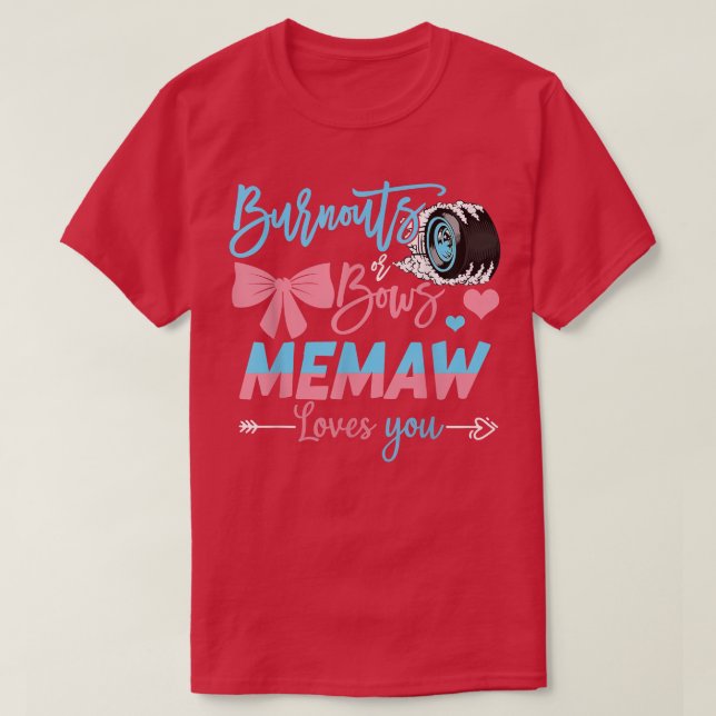Burnouts eller Bows Memaw Kärlek Du Gender visa T Shirt (Design framsida)