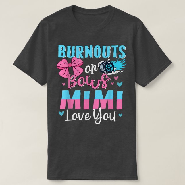 Burnouts eller Bows Mimi Kärlek du Gender Reveal G T Shirt (Design framsida)