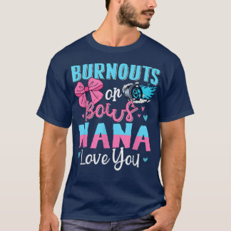 Burnouts eller Bows Nana Kärlek du Gender Reveal G T Shirt