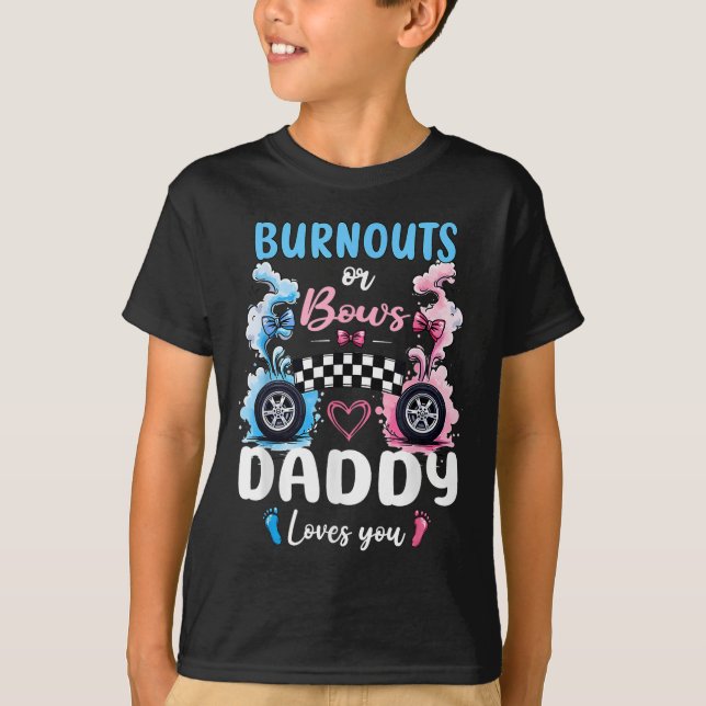 Burnouts eller Bows pappa Kärlek Du Gender Reveal  T Shirt (Framsida)