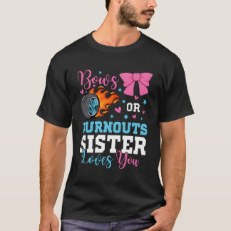 Burnouts eller Bows Sister Kärlek du Gender Reveal T Shirt
