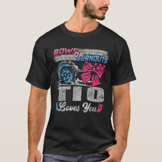 Burnouts eller Bows Tio Kärlek You Gender Reveal P T Shirt