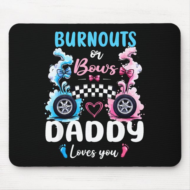 Burnouts Or Bows Daddy Love You Gender Reveal Anno Musmatta (Framsidan)