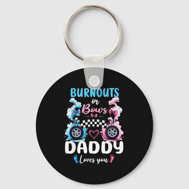 Burnouts Or Bows Daddy Love You Gender Reveal Anno Nyckelring (Framsida)