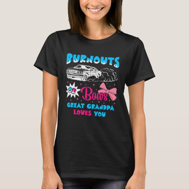 Burnouts or Bows Great Grandpa Loves Car Racing Ch T Shirt (Framsida)