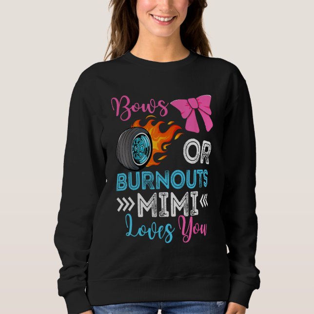Burnouts or Bows Mimi loves you Gender Reveal part T Shirt (Framsida)