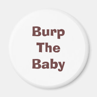 Burp Baby Magnet