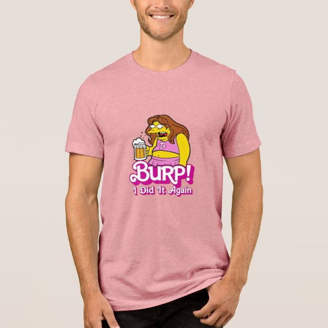 Burp! I did it again T Shirt (Framsida)