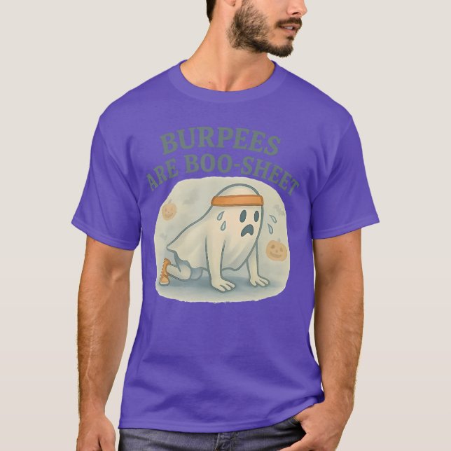 Burpees är Boo Sheet T Shirt (Framsida)