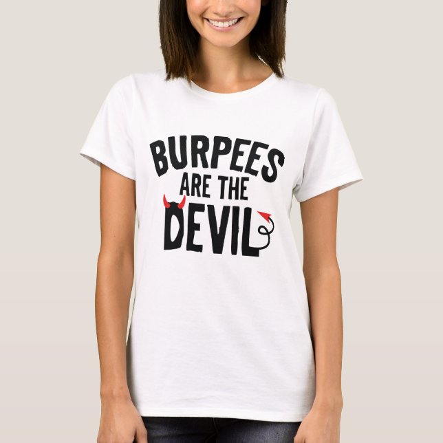 Burpees är djävulen t shirt (Framsida)