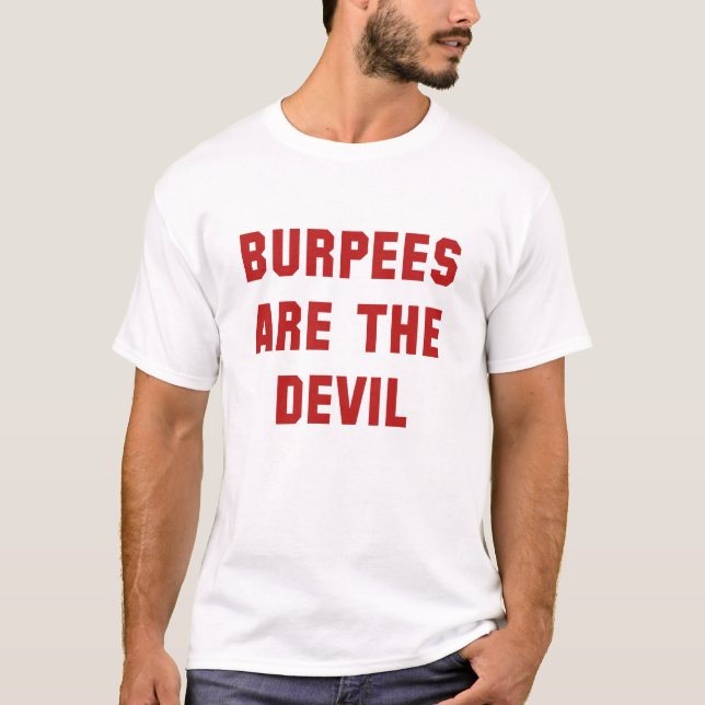 Burpees Är Djävulen T Shirt (Framsida)