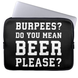 Burpees, ditt Elak Beer, tack. - Lustigt Novelty G Laptop Fodral