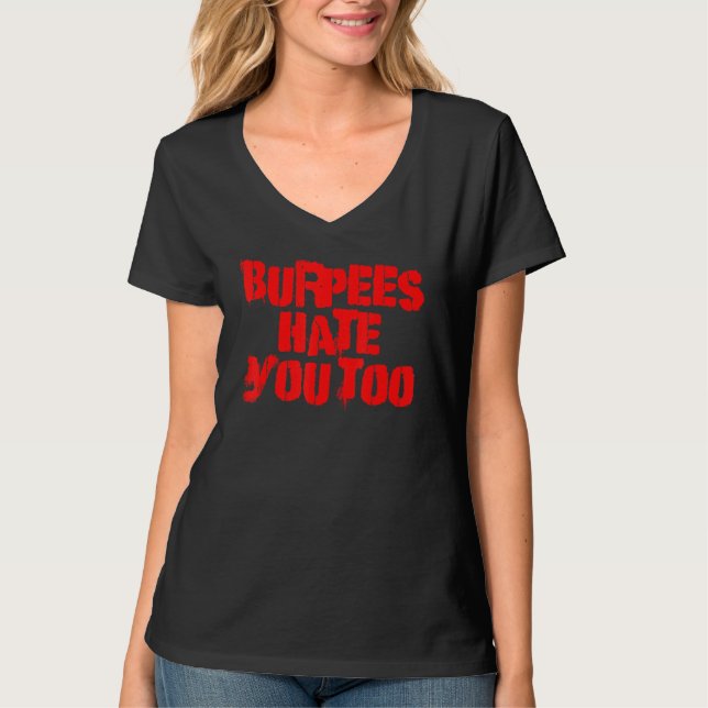 Burpees hatar dig också   Gymträning Cross Trainin T Shirt (Framsida)