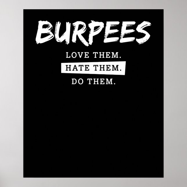 Burpees Kärlek de Hate dem gör dem ädla Poster (Framsidan)