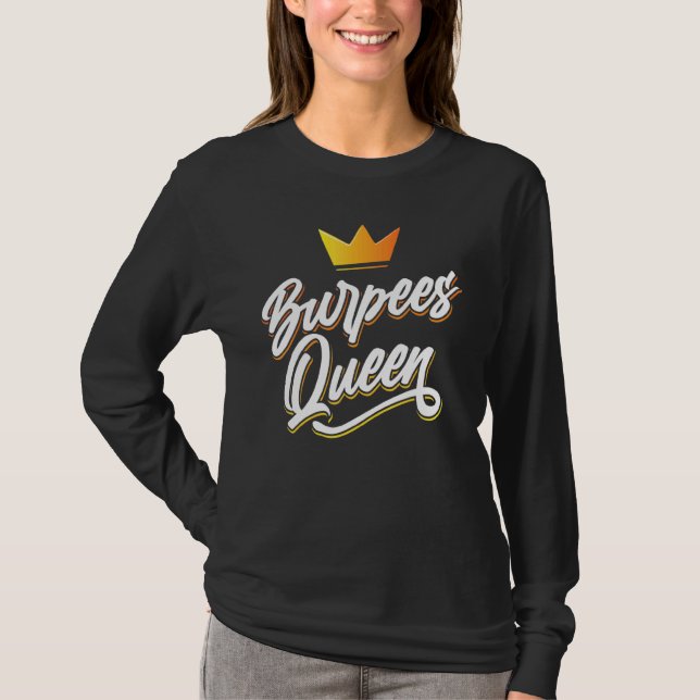 Burpees Queen Sport Workout Fitness Training Girl T Shirt (Framsida)