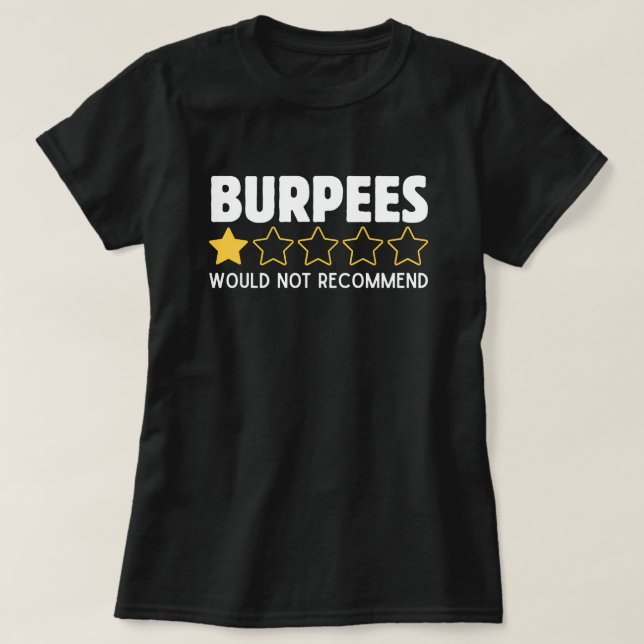 Burpees Skulle Inte Recommendera Rolig Tröja För T (Design framsida)