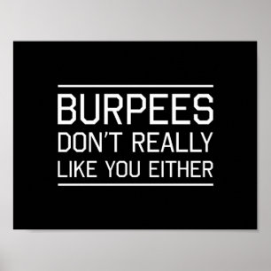 Burpees Verkligen inte som du heller Poster