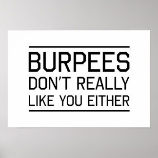 Burpees Verkligen inte som du heller Poster