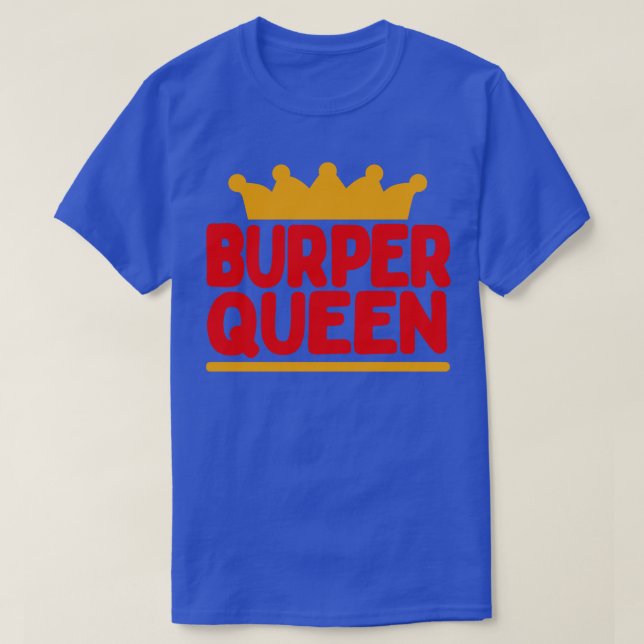 BURPER QUEEN T SHIRT (Design framsida)