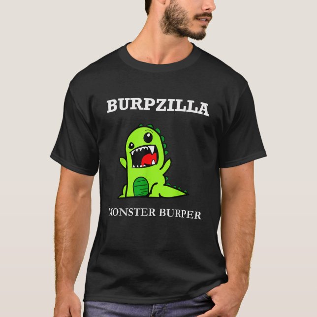 Burpzilla Dinosaur Monster Burper Kid Adult Burp  T Shirt (Framsida)