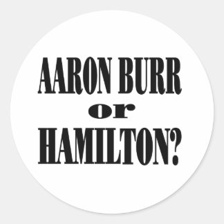 Burr eller Hamilton? Runt Klistermärke