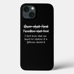 Burr Shot First Alexander Hamilton Funny Unik