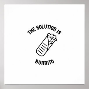Burrito är lösningen poster