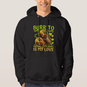 Burrito är min kärlek hoodie