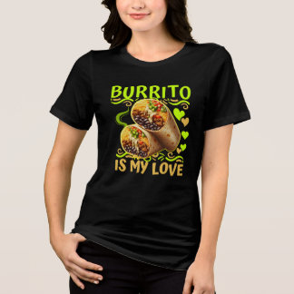 Burrito är min kärlek t shirt