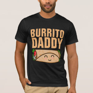 BURRITO DADDY PAPPA MANAR T-SHIRTS