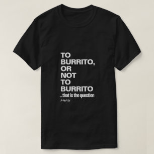 Burrito (Hungrigets tragedi) - A MisterP Shirt T