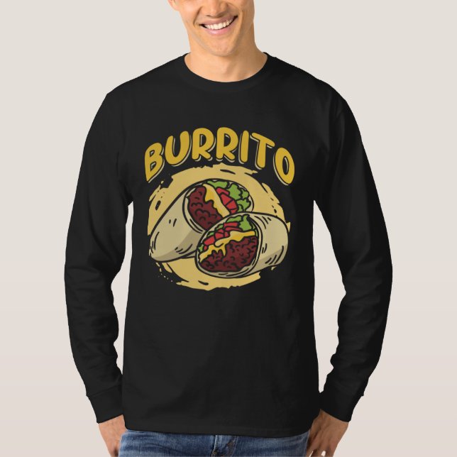 Burrito Taco Taquito Mexican Food for Chicano Chef T Shirt (Framsida)