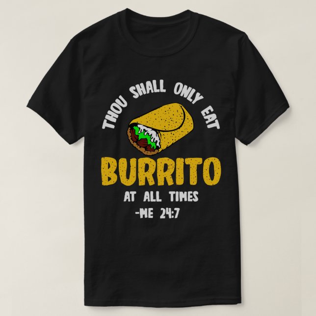 Burrito Thou ska T Shirt (Design framsida)