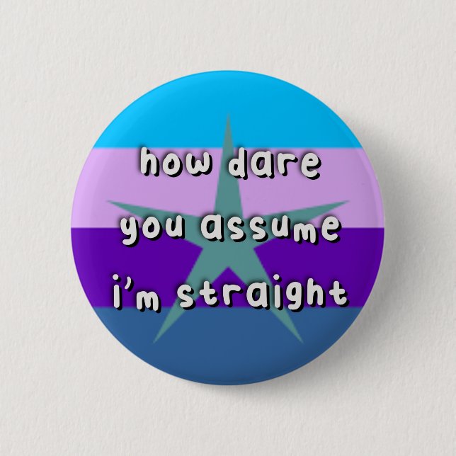 Burstsexuellt Pride - "How Dare you Assume" - HBT  Knapp (Framsida)