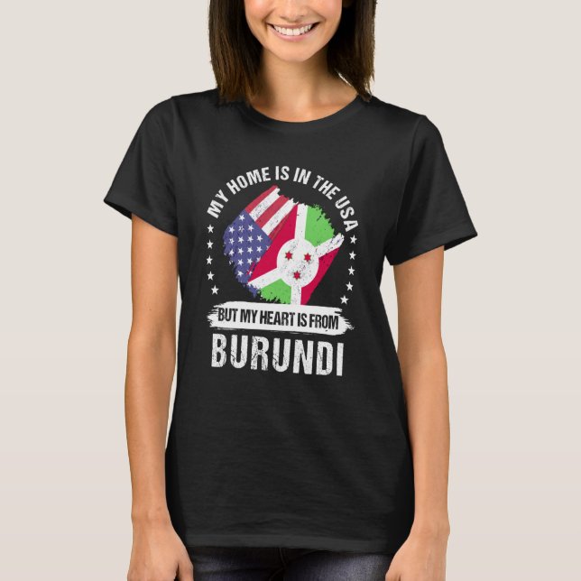 Burundi American Patriot Grown Proud My Heart is f T Shirt (Framsida)