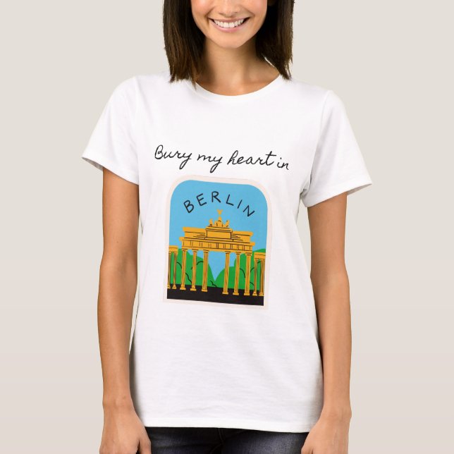 Bury My Heart i Berlin T Shirt (Framsida)