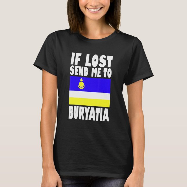 Buryatia Flag Design  If lost send me to Buryatia T Shirt (Framsida)