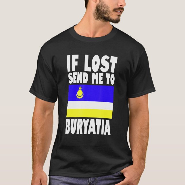 Buryatia Flag Design  If lost send me to Buryatia T Shirt (Framsida)
