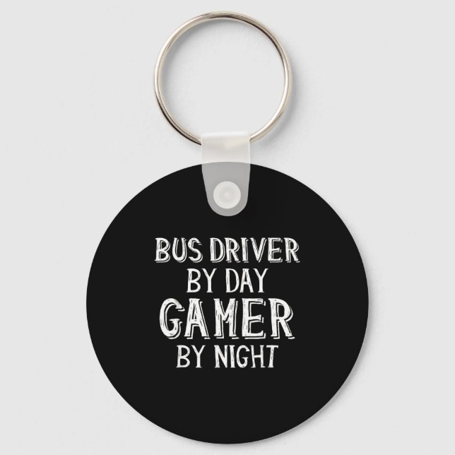 Bus Driver By Day Gamer By Night Funny Gift For Bu Nyckelring (Framsida)