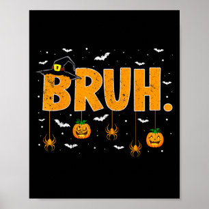 Bus eller godis Witch Hat Bruh Meme Tonåringar Boy Poster