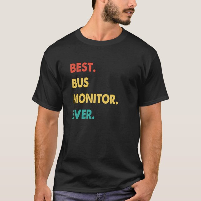 Bus Monitor Retro Best Bus Monitor Ever T Shirt (Framsida)