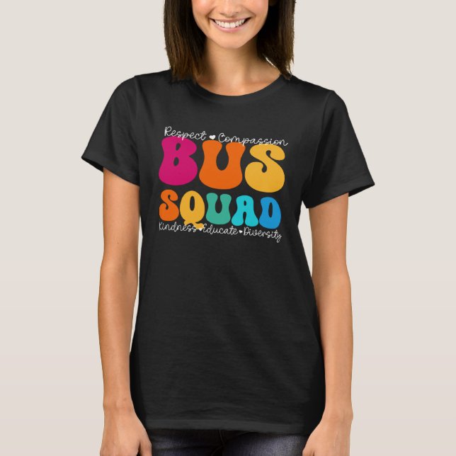 Bus Squad Appreciation Week Back to School T Shirt (Framsida)