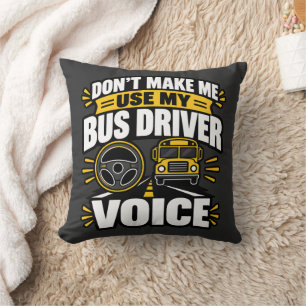 Busförare Humor Använd Min Busförare Röst Kläder Kudde