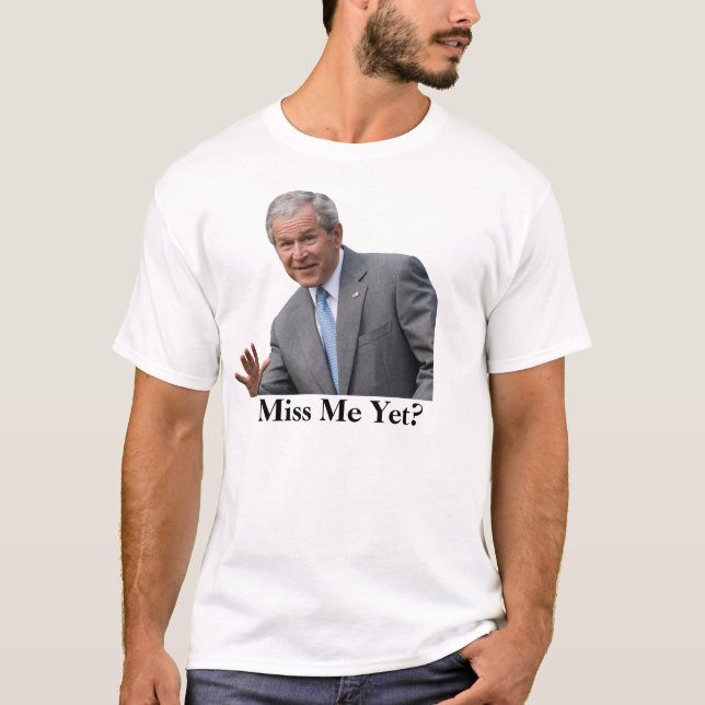 bush3 Fröcken mig ännu? Tee Shirt (Framsida)