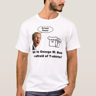 Bush som är rädd av skjortor tee shirt