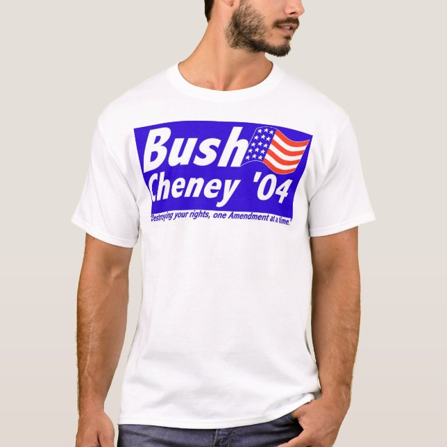 Bush som förstör rättigheter t-shirt (Framsida)