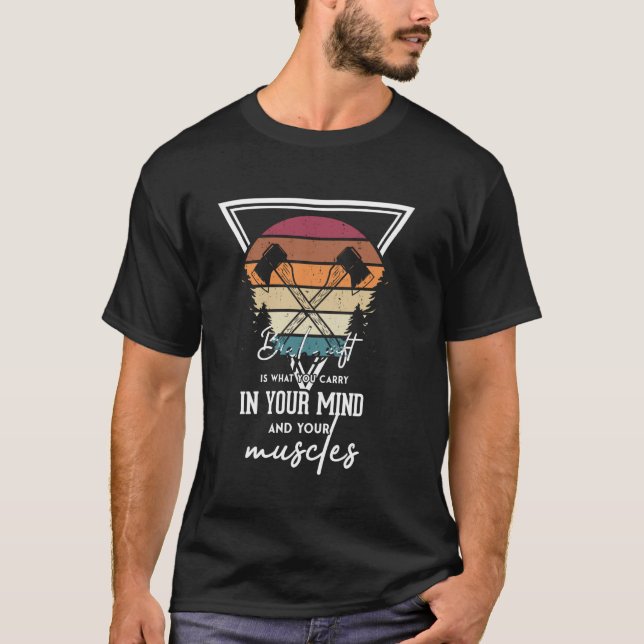 Bushcraft är vad du bär t shirt (Framsida)